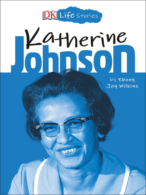 Title details for Katherine Johnson by Ebony Joy Wilkins - Available